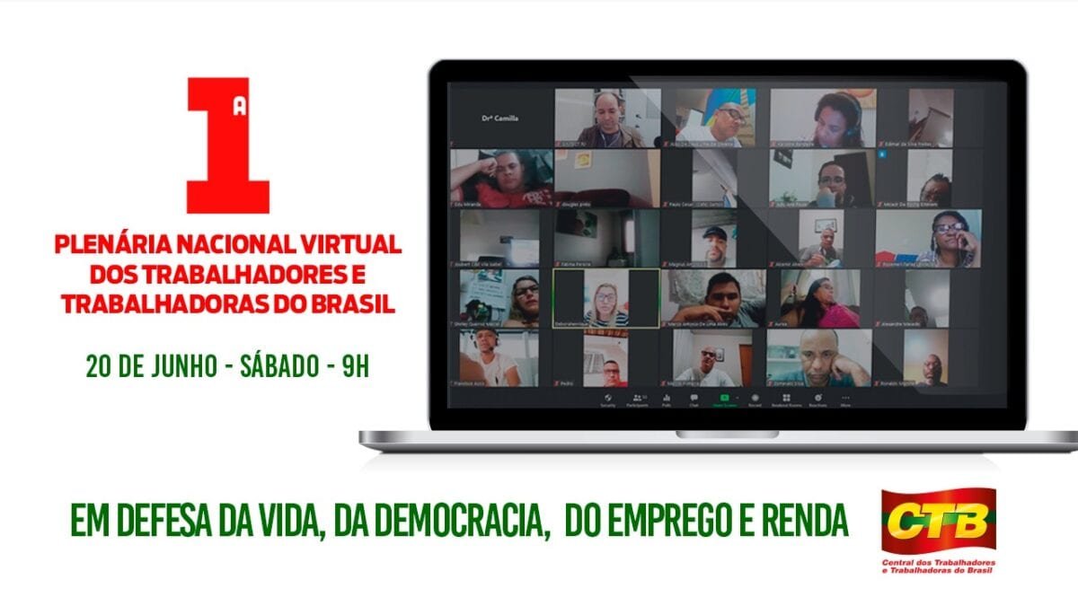 CTB promove plenária virtual em defesa da vida, democracia, emprego e renda